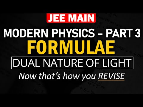 Dual Nature of Light - Modern Physics (Part-3)| Formulae and Concept REVISION in 8 min | JEE Physics