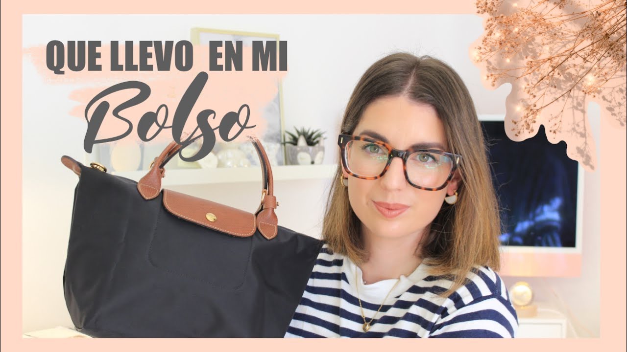 Que Llevo en mi BOLSO LONGCHAMP Le Pliage  - El Bolso PERFECTO de DIARIO | styleandpaper