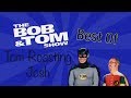 Best of Tom Roasting Josh | The Bob & Tom Show