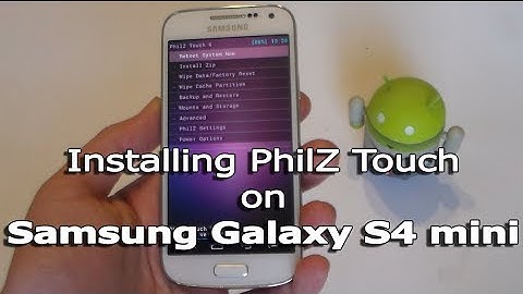 Installing PhilZ Touch Recovery on Samsung Galaxy S4 mini