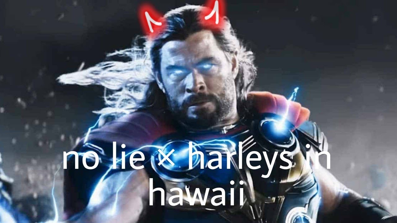 No Lie × Harleys in hawaii ft.Thor | thunder | Thor Status |