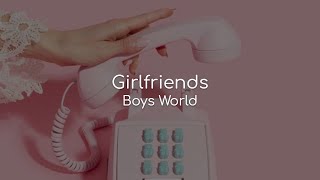 Girlfriends - Boys World (lyrics)