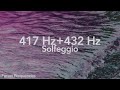 417 + 432 Hz Healing Frequencies | Emotional Balance, Calm &amp; Inner Harmony | 3 Hours
