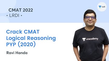 Crack CMAT 2022 - Logical Reasoning PYP (2020) l Unacademy CAT l Ravi Handa