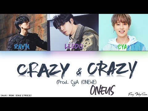 ONEUS (원어스) – ㅁㅊㄷㅁㅊㅇ (Crazy & Crazy) (Prod. CyA) [Color Coded Han|Rom|Eng Lyrics] 가사