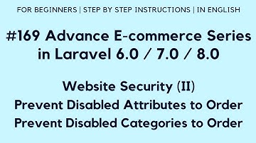 #169 Laravel E-commerce | Website Security (II) | Prevent Disabled Attributes / Categories to Order