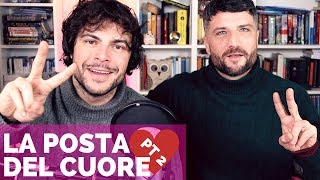 LA POSTA DEL CUORE pt. 2 | Vita Buttata - Guglielmo Scilla