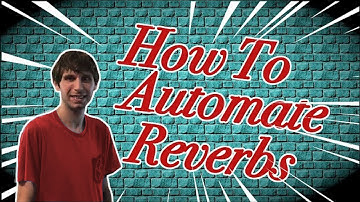 Reverb Automation How To Use It