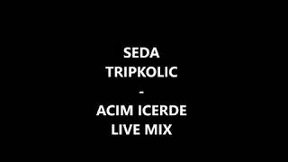 Dj Mega Star - Mix Acim Icerde _ Seda Tripkolic
