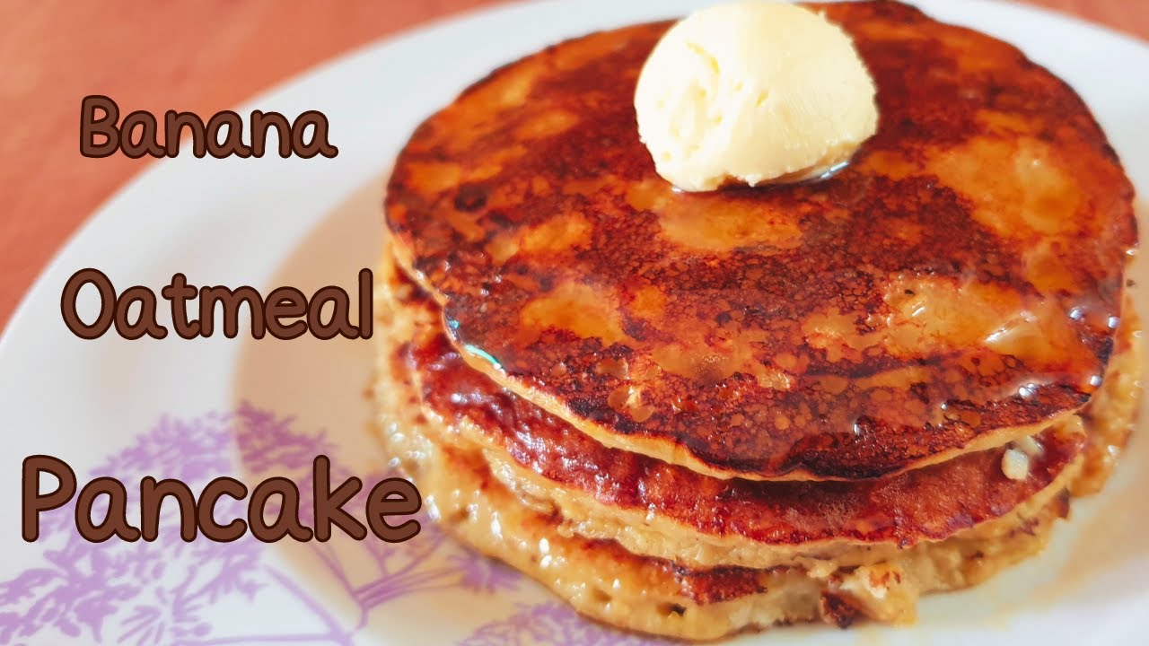 Banana oatmeal pancake Best for breakfast ! (without sugar and floor