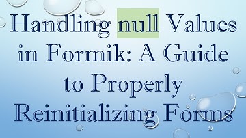 Handling null Values in Formik: A Guide to Properly Reinitializing Forms