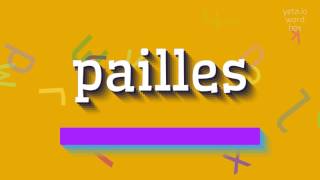 How To Say Pailles High Quality Voices