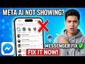 How To Fix Meta Al not showing On Messenger