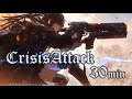 【フリーBGM_30分耐久Ver】CrisisAttack【かっこいい・エレクトロ・戦闘曲・作業用】