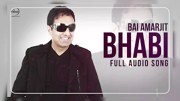 Bhabi ( Audio Song ) | Bai Amarjit Feat Miss Pooja | Punjabi Song | Speed Records