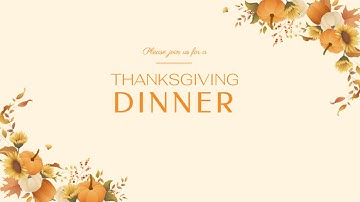 Free Thanksgiving Dinner Invite Video Template (Customizable) - FlexClip