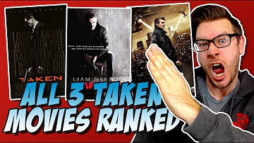 All 3 Taken Movies Ranked From Worst to Best (Liam Neeson Action Thriller)