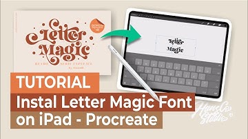 Install Letter Magic font with iFont and Unicode on iPad   Procreate