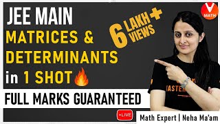 Matrices & Determinants IIT JEE in 1 Shot By  Neha Agrawal | JEE Main Maths Super Revision | Vedantu