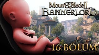 Metehanin Evli̇li̇ği̇ Ve İlk Çocuk Mount And Blade 2 Bannerlord Türkçe Bölüm 16