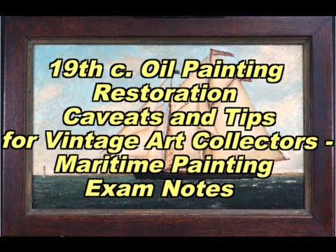 Oil Painting Restoration Caveats - 19th c. Maritime Painting