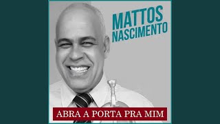 Video thumbnail of "Mattos Nascimento - Clame por Mim"