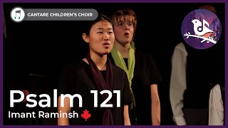 Psalm 121 - Cantare Children&#39;s Choir Calgary