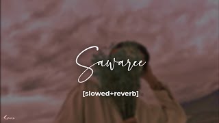 Saware [slowed reverb] | 𝙎𝙖𝙣𝙓𝙣