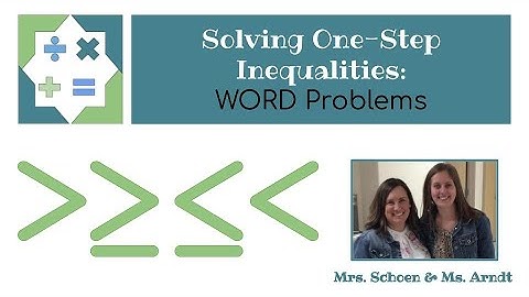 Solving One-Step Inequalities: Word Problems