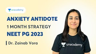 Anxiety Antidote - NEET PG 2023 1 Month Strategy with Dr. Zainab Vora