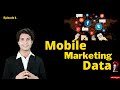 Data of Mobile Marketing II Episode 1 (In hindi)