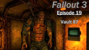 Vault 87 | Fallout 3 Playthrough - Episode 19