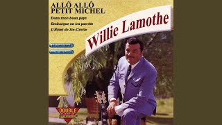 Video thumbnail of "Willie Lamothe - Dans mon beau pays"