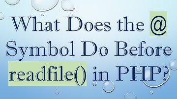 What Does the @ Symbol Do Before readfile() in PHP?