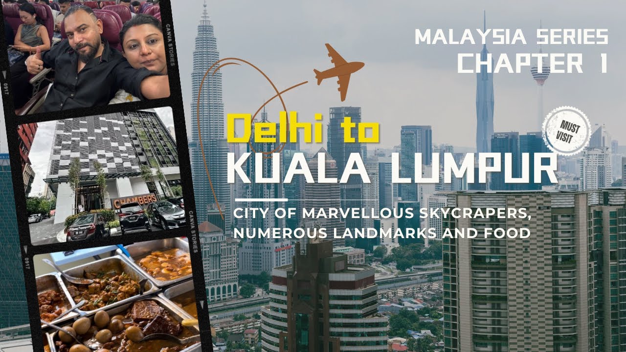 Travelling from Delhi to Kuala Lumpur 2024| Malaysian Airlines | KL Airport tour | Homestay & Food
