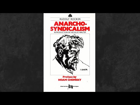 'Anarcho-Syndicalism, Chapter 1: