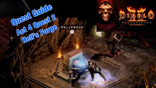 Diablo 2 Resurrected - Quest Guide - Act 4 Quest 2 - Hell’s Forge
