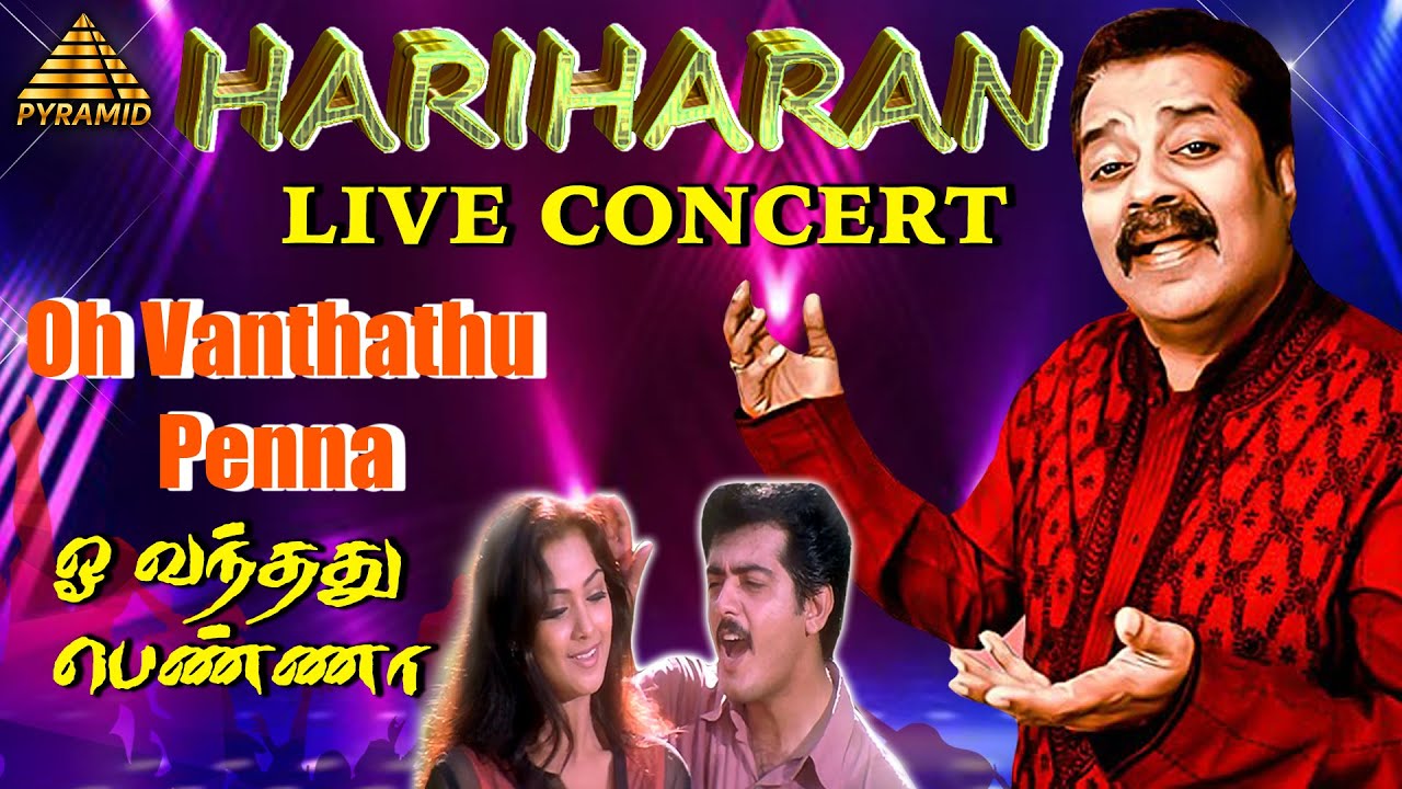 Hariharan Live Concert  Oh Vanthathu Penna Song  Aval Varuvala  Ajith Kumar  Simran