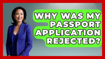 Why Was My Passport Application Rejected? - The Rail and Cruise Experts
