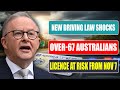 Australia’s New Driving Laws for Over 67s Starting November 7 – What You Must Know Now!