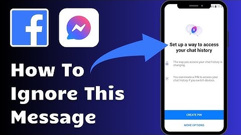 Messenger Wants To Create PIN.How To Ignore This Message | Set Up A Way To Access Your Chat History