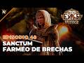 Path of Exile - Ep 48 - Sanctum y Farmeo de Brechas [3.28-Mirage]