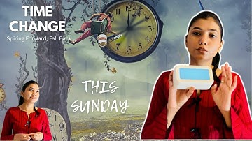 Detailed on time changes this Sunday, Spring Forward, Fall Back, sleep more this Sunday BSTvsGMT