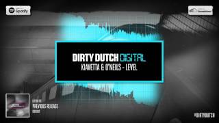 Kiavetta & Oneils - Level | Dirty Dutch Digital083