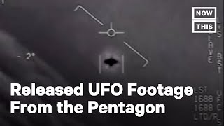 Pentagon Officially Releases UFO Footage | NowThis