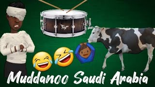 Muddannoo Saudi Arabia 🙆🏾‍♂️🤣