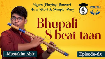 Episode 65: Bhupali 8 beat taan ||Learn Playing Bansuri In a Short & Simple Way | Bansuri Gurukul