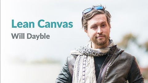 Lean Canvas - Will Dayble - Intro
