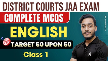 District Courts JAA Exam 2025 | Target 50/50 | English MCQs Class #1 | By Shubham Sir
