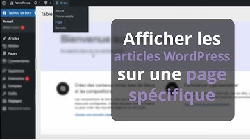 Afficher les articles Wordpress sur une page spécifique